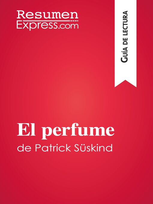 Title details for El perfume de Patrick Süskind (Guía de lectura) by ResumenExpress - Wait list